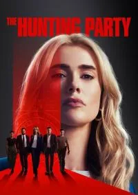 The Hunting Party (сериал 2025) смотреть онлайн бесплатно Лордфильм
